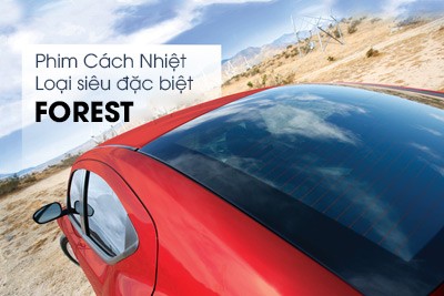 Film Cách Nhiệt Loại Siêu Đặc Biệt FOREST